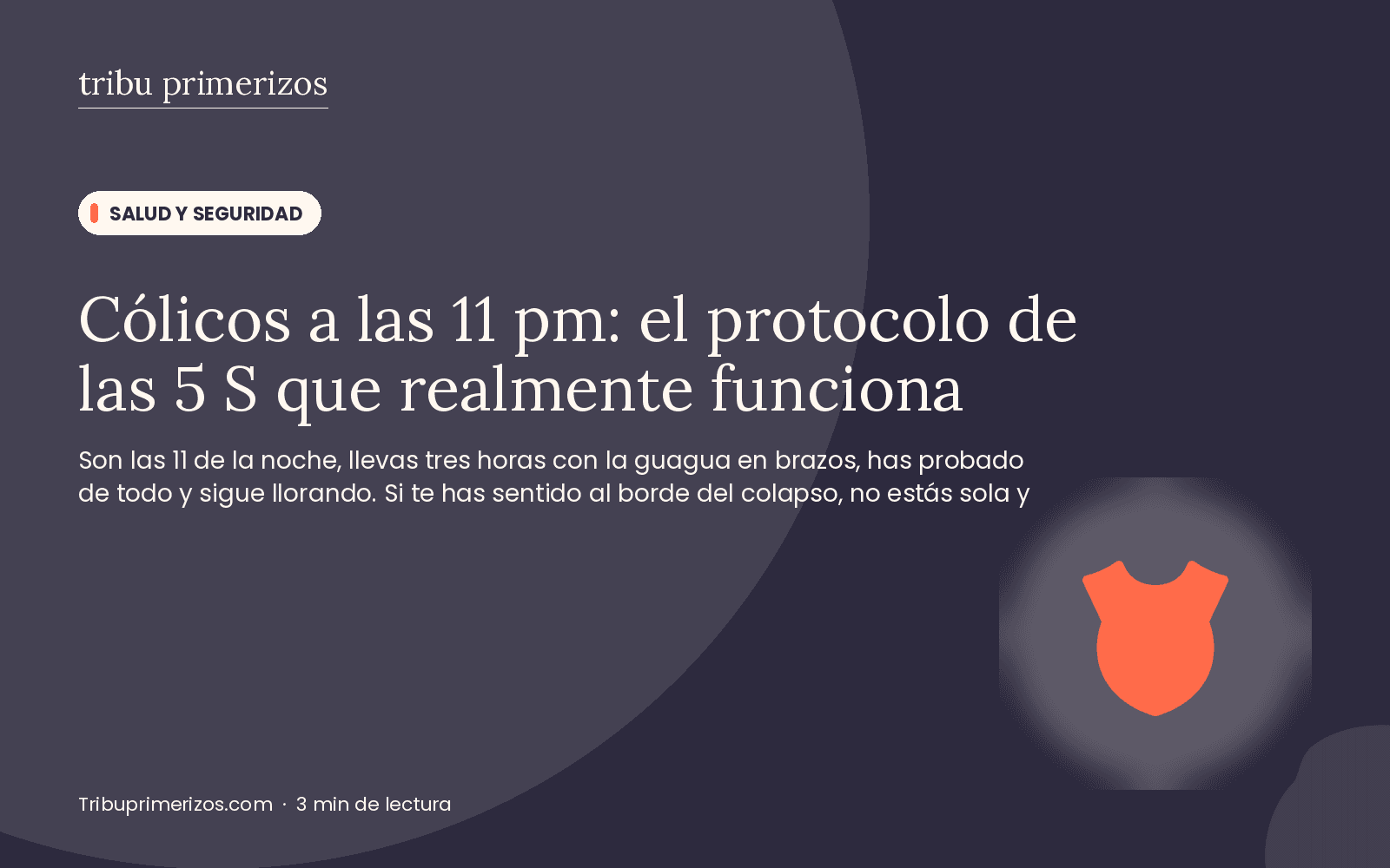 Cólicos a las 11 pm: el protocolo de las 5 S que realmente funciona