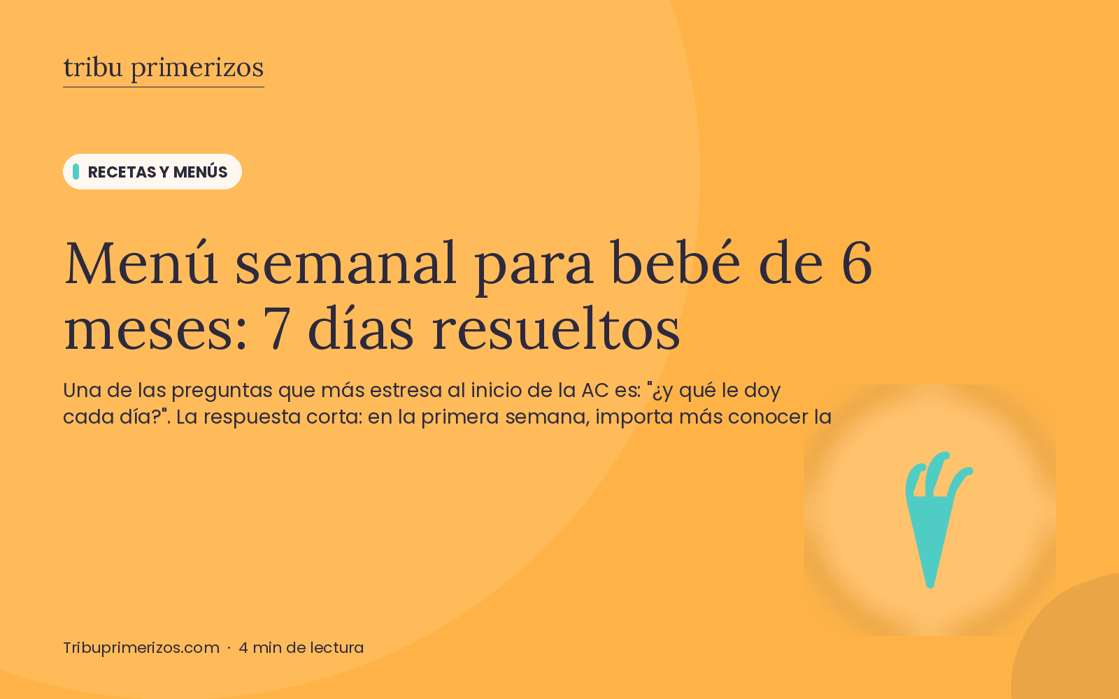Menú semanal para bebé de 6 meses: 7 días resueltos